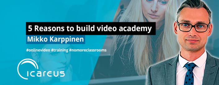 Blog Mikko_5-Video-Academy
